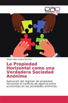 Daniel Felipe Ospina Sanchez - La Propiedad Horizontal como una Verdadera Sociedad Anónima