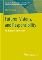 Martin Sand - Futures, Visions, and Responsibility