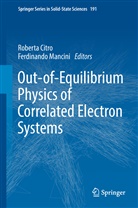 Robert Citro, Roberta Citro, MANCINI, Mancini, Ferdinando Mancini - Out-of-Equilibrium Physics of Correlated Electron Systems