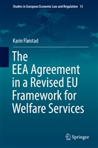 Karin Fløistad - The EEA Agreement in a Revised EU Framework for Welfare Services