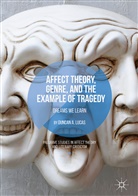 Duncan A Lucas, Duncan A. Lucas - Affect Theory, Genre, and the Example of Tragedy