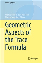Werner Müller, Sug Woo Shin, Nicolas Templier, Su Woo Shin, Sug Woo Shin - Geometric Aspects of the Trace Formula