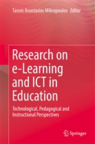 Tasso Anastasios Mikropoulos, Tassos Anastasios Mikropoulos, Anastasios Mikropoulos, Tassos Anastasios Mikropoulos - Research on e-Learning and ICT in Education
