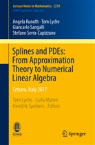Angel Kunoth, Angela Kunoth, To Lyche, Tom Lyche, Giancarlo Sangalli, Giancarlo et a Sangalli... - Splines and PDEs: From Approximation Theory to Numerical Linear Algebra