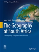 Jaspe Knight, Jasper Knight, M Rogerson, M Rogerson, Christian M. Rogerson - The Geography of South Africa
