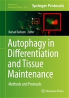 Kursa Turksen, Kursad Turksen - Autophagy in Differentiation and Tissue Maintenance