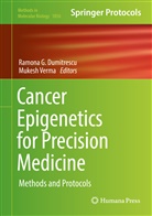 Ramona Dumitrescu, Ramona G. Dumitrescu, Ramon G Dumitrescu, Ramona G Dumitrescu, Verma, Verma... - Cancer Epigenetics for Precision Medicine
