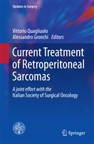 Gronchi, Gronchi, Alessandro Gronchi, Vittori Quagliuolo, Vittorio Quagliuolo - Current Treatment of Retroperitoneal Sarcomas