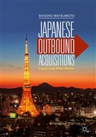 Shigeru Matsumoto - Japanese Outbound Acquisitions
