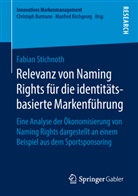 Fabian Stichnoth - Relevanz von Naming Rights für die identitätsbasierte Markenführung