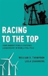 William R. Thompson, William R. (Iu Distinguished and Rogers Thompson, Thompson William R., Leila Zakhirova - Racing to the Top