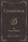 George Sand - Consuelo, Vol. 5 (Classic Reprint)