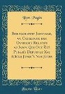 Léon Pagès - Bibliographie Japonaise, ou Catalogue des Ouvrages Relatifs au Japon Qui Ont Été Publiés Depuis le Xve Siècle Jusqu'à Nos Jours (Classic Reprint)
