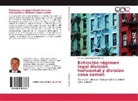 Manuel Javier Delgado Martinez - Extinción régimen legal división horizontal y división cosa común