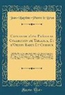 Jean-Baptiste-Pierre Le Brun - Catalogue d'une Précieuse Collection de Tableaux, Et d'Objets Rares Et Curieux