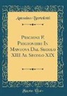 Antonino Bertolotti - Prigioni E Prigionieri In Mantova Dal Secolo XIII Al Secolo XIX (Classic Reprint)