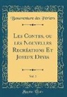 Bonaventure Des Périers - Les Contes, ou les Nouvelles Recréations Et Joyeux Devis, Vol. 2 (Classic Reprint)