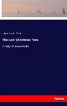 James Lane Allen - The Last Christmas Tree