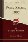 Francois Bournand, François Bournand - Paris-Salon, 1887 (Classic Reprint)
