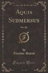 Theodor Storm - Aquis Submersus: Novelle (Classic Reprint)