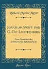 Richard Moritz Meyer - Jonathan Swift Und G. Ch. Lichtenberg: Zwei Satiriker Des Achtzehnten Jahrhunderts (Classic Reprint)