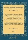 Georg Christoph Hamberger - M. Georg Christoph Hambergers, der Philosophie Ausserordentlichen Professors auf der Georg Augustus Universität, und Custos der Academischen Bibliothek, Vol. 1