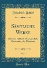 Friedrich Hebbel - Sämtliche Werke, Vol. 1
