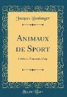 Jacques Boulenger - Animaux de Sport