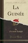 Fernand Rouget - La Guin¿(Classic Reprint)
