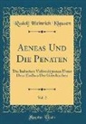 Rudolf Heinrich Klausen - Aeneas Und Die Penaten, Vol. 2: Die Italischen Volksreligionen Unter Dem Einfluss Der Griechischen (Classic Reprint)