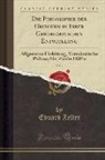 Eduard Zeller - Die Philosophie der Griechen in Ihrer Geschichtlichen Entwicklung, Vol. 1