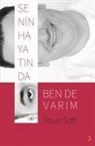 Yasar Salt - Senin Hayatinda Ben de Varim