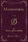 Benito Perez Galdos, Benito Pérez Galdós - Mendizabal: 6. 000 (Classic Reprint)