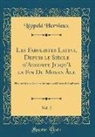 Léopold Hervieux - Les Fabulistes Latins, Depuis le Siècle d'Auguste Jusqu'à la Fin Du Moyen Âge, Vol. 2