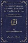 Giovanni Boccaccio - Trenta Novelle Di Giovanni Boccaccio Ad USO Delle Scuole: Con Introduzione, Osservazioni E Commento (Classic Reprint)