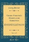 Georg Forster - Georg Forster's Sämmtliche Schriften, Vol. 1 of 9