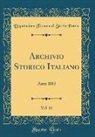 Deputazione Toscana Di Storia Patria - Archivio Storico Italiano, Vol. 11: Anno 1883 (Classic Reprint)