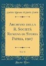 Società Romana Di Storia Patria - Archivio della R. Società Romana di Storia Patria, 1907, Vol. 30 (Classic Reprint)