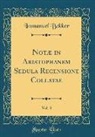 Immanuel Bekker - Notæ in Aristophanem Sedula Recensione Collatae, Vol. 3 (Classic Reprint)