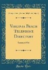 Chesapeake and Potomac Telephon Company - Virginia Beach Telephone Directory: Summer 1936 (Classic Reprint)
