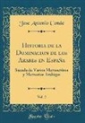 Jose Antonio Conde - Historia de la Dominacion de los Arabes en España, Vol. 2