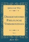 Universität Wien - Dissertationes Philologae Vindobonenses, Vol. 4 (Classic Reprint)