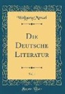 Wolfgang Menzel - Die Deutsche Literatur, Vol. 1 (Classic Reprint)