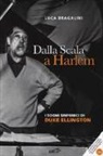 Luca Bragalini - Dalla Scala a Harlem. I sogni sinfonici di Duke Ellington