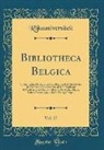 Rijksuniversiteit Rijksuniversiteit - Bibliotheca Belgica, Vol. 27
