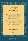 Carlo Fèa - Descrizione di Roma e Suoi Contorni Abbellita della Pianta e Delle Vedute le Più Interessanti della Medesima, Vol. 2 (Classic Reprint)
