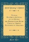 Antoni Despuig I. Dameto - Noticia Histórico-Artística de los Museos del Eminentísimo Señor Cardenal Despuig Existentes en Mallorca (Classic Reprint)
