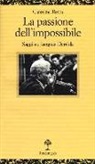 Caterina Resta - La passione dell'impossibile. Saggi su Jacques Derrida