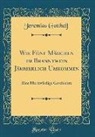 Jeremias Gotthelf - Wie Fünf Mädchen im Branntwein Jämmerlich Umkommen
