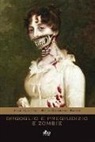 Jane Austen, Seth Grahame-Smith - Orgoglio e pregiudizio e zombie